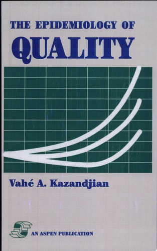 The Epidemiology of Quality