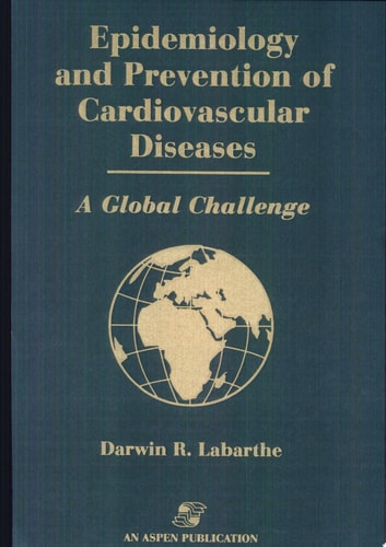 Epidemiology and Prevention of Cardiovascular Diseases A Global Challenge