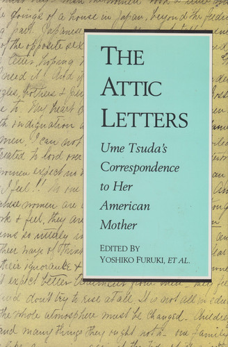 The Attic Letters: Ume Tsuda's Correspondence to Her American Mother
