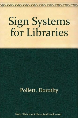 Sign Systems for Libraries: Solving the Wayfinding Problem