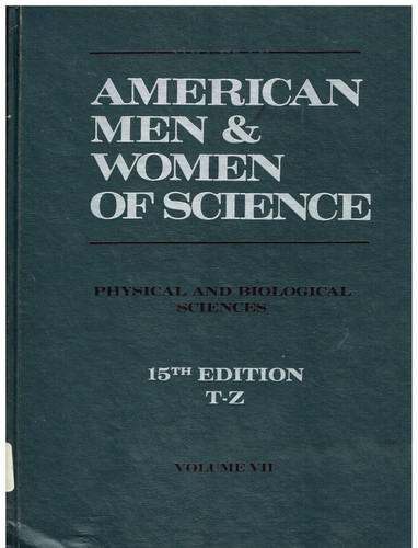 American Men & Women of Science: Physical and Biological Sciences, Volume VII T-Z