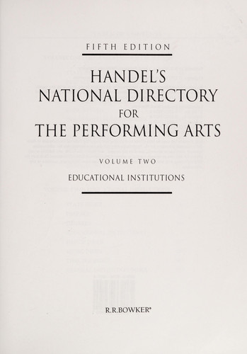 Handel's national directory for the performing arts. 2. Educational institutions