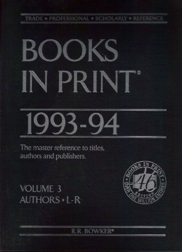 Books in print : an author-title-series index ; BIP. 1993/94,3 *1993.1994.3. Authors L - R