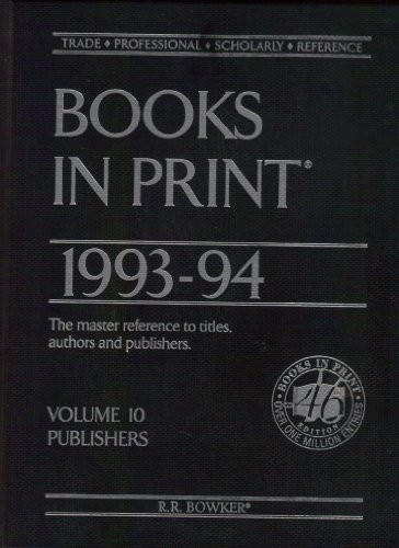 Books in print : an author-title-series index ; BIP. 1993/94,10 *1993.1994.10. Publishers