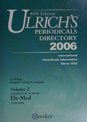 Ulrich's Periodicals Directory 2003 International Periodicals Information Since 1932 : Including Irregular Serials & Annuals. Indexes. U.S. Newspapers and Newspaper indexes