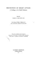 Prevention of heart attack: A challenge to the health professions (Monograph publishing on demand : sponsor series)