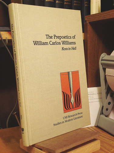 The prepoetics of William Carlos Williams: Kora in Hell (Studies in modern literature)