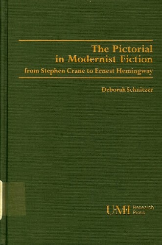 The Pictorial in Modernist Fiction from Stephen Crane to Ernest Hemingway (Studies in Modern Literature)