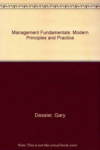 Management Fundamentals: Modern Principles and Practices