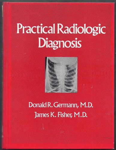Practical Radiologic Diagnosis