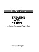 Treating and Caring: A Human Approach to Patient Care