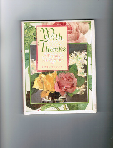With Thanks A Book of Gratitude and Friendship