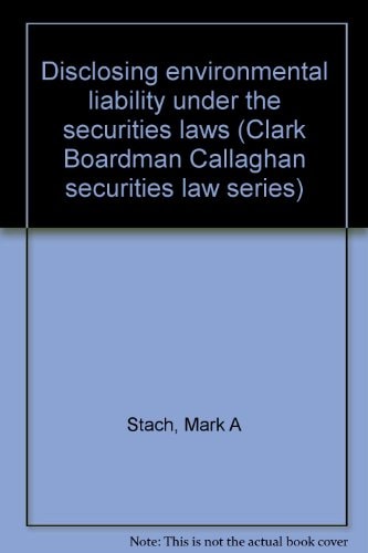 Disclosing Environmental Liability Under the Securities Laws