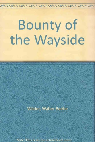 Bounty of the Wayside