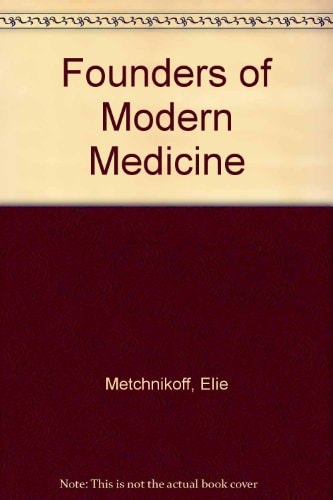Founders of Modern Medicine (English and French Edition)