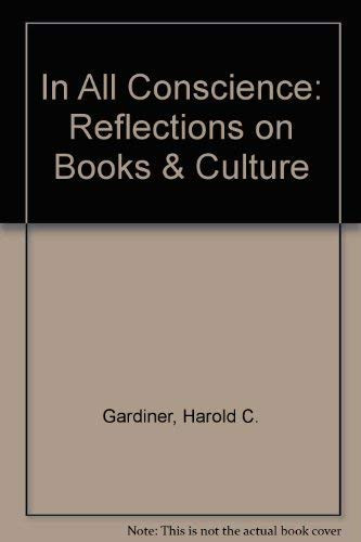 In All Conscience: Reflections on Books & Culture