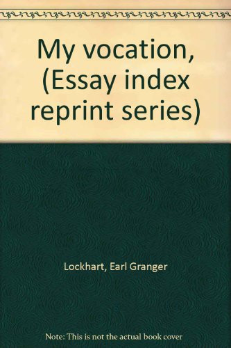 My vocation, (Essay index reprint series)