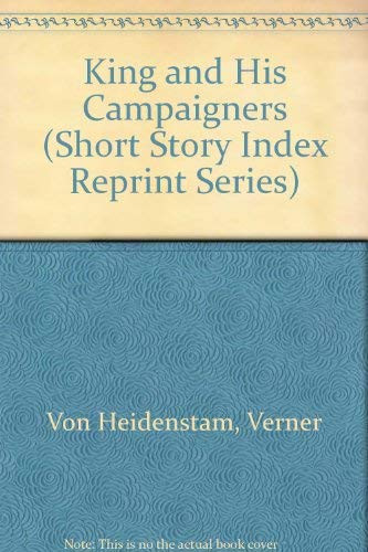 King and His Campaigners (Short Story Index Reprint Series)