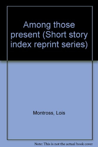 Among those present (Short story index reprint series)