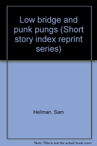 Low Bridge and Punk Pungs