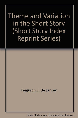 Theme and Variation in the Short Story