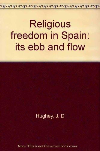 Religious freedom in Spain: its ebb and flow