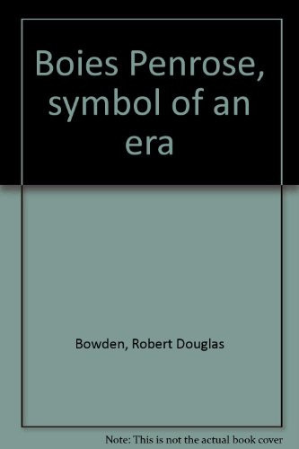 Boies Penrose, symbol of an era