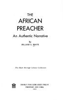 The African preacher;: An authentic narrative (The Black heritage library collection)