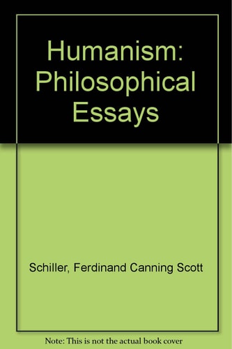 Humanism; philosophical essays