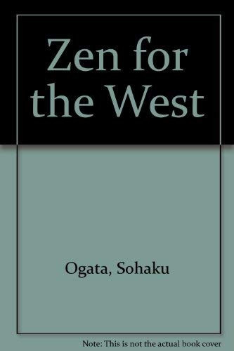 Zen for the West: For the Buddhist Society of London