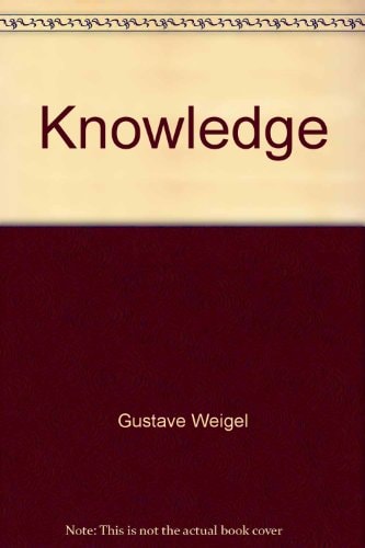Knowledge; Its Values and Limits