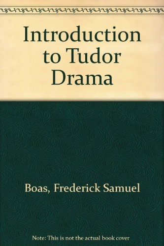 An introduction to Tudor drama