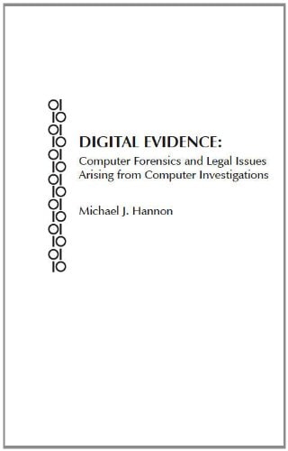Digital Evidence Computer Forensics and Legal Issues Arising from Computer Investigations