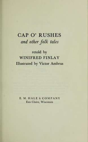 Cap O' Rushes and Other Folk Tales