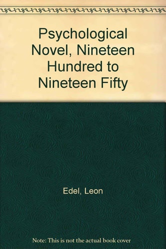The Psychological Novel, 1900-1950