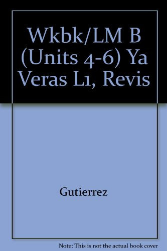 Wkbk/LM B (Units 4-6) Ya Veras L1, Revis