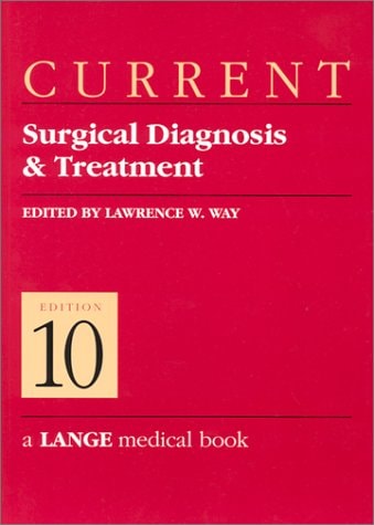 Current Surgical Diagnosis & Treatment (Current Surgical Diagnosis and Treatment, 10th ed)