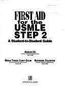First Aid for the USMLE Step 2: A Student-to-Student Guide