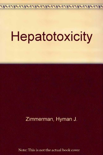 Hepatotoxicity: The adverse effects of drugs and other chemicals on the liver