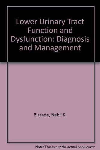 Lower urinary tract function and dysfunction: Diagnosis and management