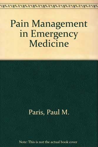 Pain Management in Emergency Medicine