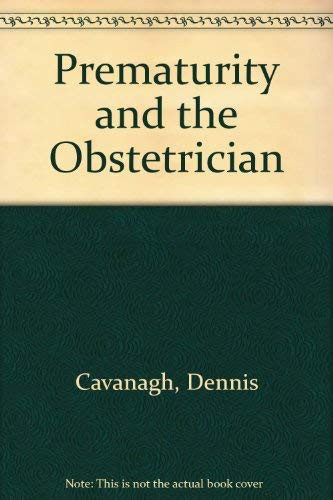 Prematurity and the Obstetrician