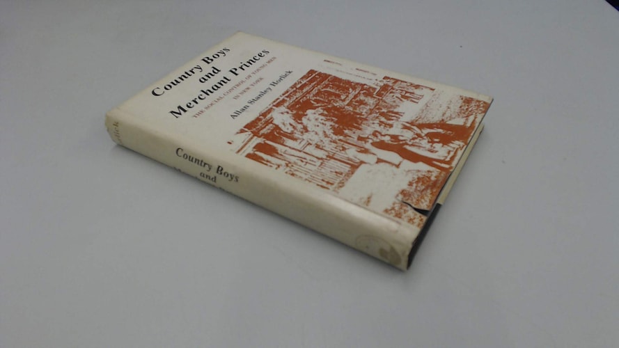 Country boys and merchant princes;: The social control of young men in New York