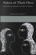 Voices of Their Own: Contemporary Spanish Narrative by Women