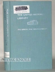 The United Nations Library;: Its origin and development
