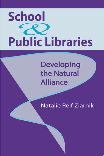 School and Public Libraries Developing the Natural Alliance