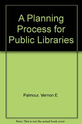 A Planning Process for Public Libraries