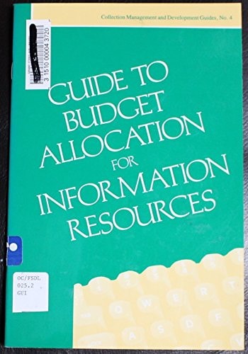 Collection Management and Development Guide: Guide to budget allocation for information resources