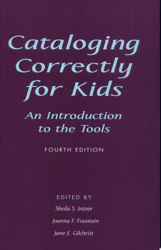 Cataloging Correctly for Kids An Introduction to the Tools