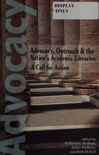 Advocacy, Outreach, and the Nation's Academic Libraries A Call for Action